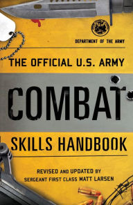 Title: The Official U.S. Army Combat Skills Handbook, Author: Department of the Army