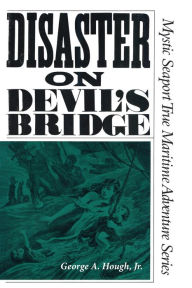 Title: Disaster on Devil's Bridge, Author: George A. Hough