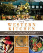 The Western Kitchen: Seasonal Recipes from Montana's Chico Hot Springs Resort