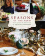 Seasons at the Farm: Year-Round Celebrations at the Elliott Homestead