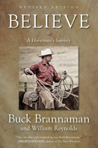 Title: Believe: A Horseman's Journey, Author: Buck Brannaman