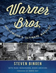 Title: Warner Bros.: Hollywood's Ultimate Backlot, Author: Steven Bingen