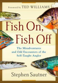 Title: Fish On, Fish Off, Author: Stephen Sautner