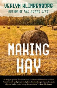 Title: Making Hay, Author: Verlyn Klinkenborg