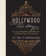 Hollywood: Her Story, An Illustrated History of Women and the Movies