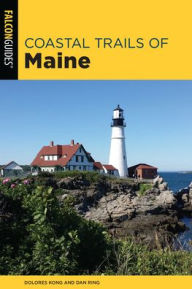 Downloading google book Coastal Trails of Maine: Including Acadia National Park 9781493037377 (English Edition)