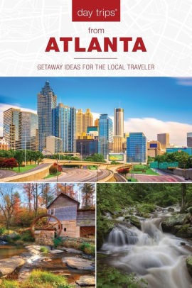 Day Trips From Atlanta Getaway Ideas For The Local Traveler By