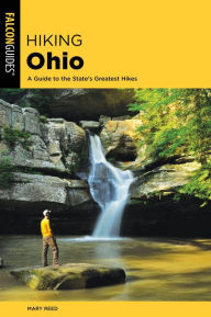 Title: Hiking Ohio: A Guide To The State's Greatest Hikes, Author: Mary Reed