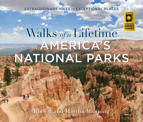 Walks of a Lifetime America's National Parks: Extraordinary Hikes Exceptional Places