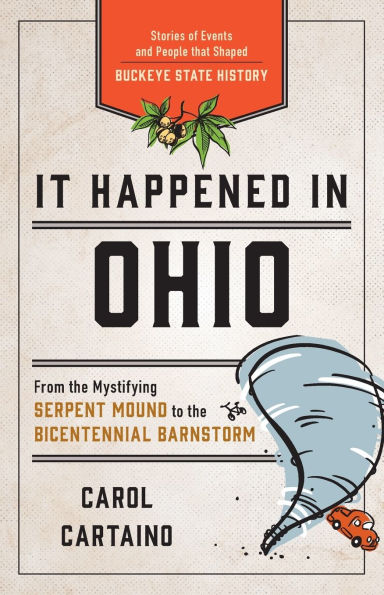 It Happened Ohio: Stories of Events and People that Shaped Buckeye State History