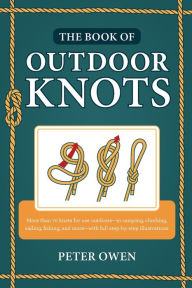 Title: The Book of Outdoor Knots, Author: Peter Owen