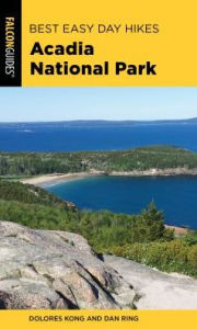 Title: Best Easy Day Hikes Acadia National Park, Author: Dolores Kong