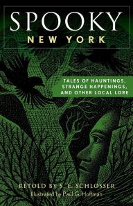 Title: Spooky New York, Author: S. E. Schlosser