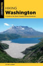 Hiking Washington: A Guide to the State's Greatest Hiking Adventures