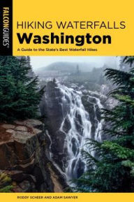 Free torrents to download books Hiking Waterfalls Washington by Roddy Scheer in English