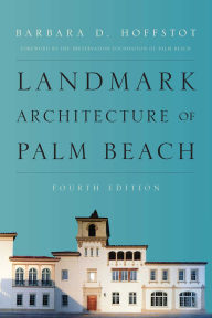 Title: Landmark Architecture of Palm Beach, Author: Barbara D. Hoffstot