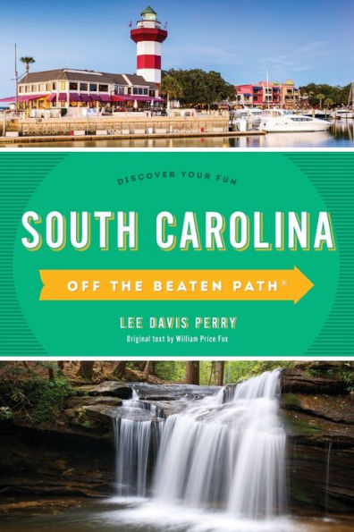 South Carolina Off the Beaten Path®: Discover Your Fun