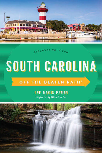 South Carolina Off the Beaten Path®: Discover Your Fun