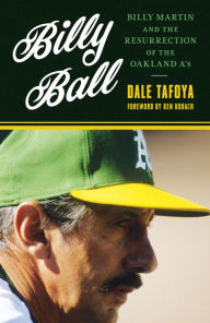 Ebooks for mobile download free Billy Ball: Billy Martin and the Resurrection of the Oakland A's