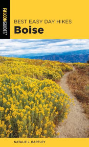 Title: Best Easy Day Hikes Boise, Author: Natalie Bartley