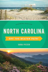 Title: North Carolina Off the Beaten Path®: Discover Your Fun, Author: Sara Pitzer