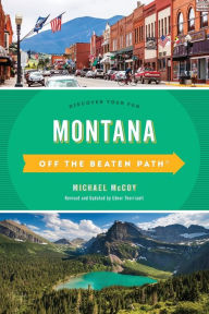 Title: Montana Off the Beaten Path®: Discover Your Fun, Author: Michael Mccoy