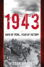 1943: Days of Peril, Year of Victory