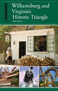 Title: Insiders' Guide® to Williamsburg: And Virginia's Historic Triangle, Author: Susan Corbett
