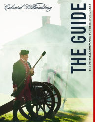 Title: Colonial Williamsburg: The Guide: The Official Companion to the Historic Area, Author: The Colonial Williamsburg Foundation
