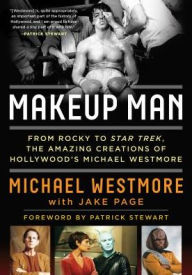 Downloading free audiobooks to ipod Makeup Man: From Rocky to Star Trek The Amazing Creations of Hollywood's Michael Westmore in English by Michael Westmore, Jake Page