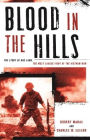 Blood in the Hills: The Story of Khe Sanh, the Most Savage Fight of the Vietnam War