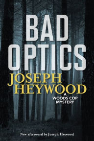 English book free download pdf Bad Optics ePub MOBI (English literature) by Joseph Heywood 9781493049981