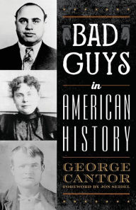 Title: Bad Guys in American History, Author: George Cantor