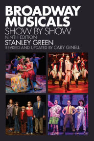 Title: Broadway Musicals: Show by Show, Author: Stanley Green