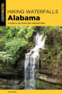 Hiking Waterfalls Alabama: A Guide to the State's Best Waterfall Hikes