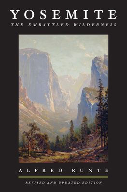 Yosemite: The Embattled Wilderness