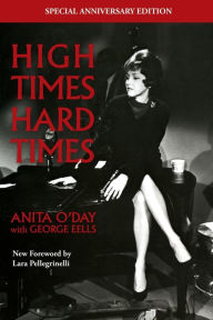 Title: High Times Hard Times, Author: Anita O'Day