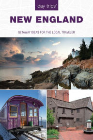 Title: Day Trips® New England: Getaway Ideas For The Local Traveler, Author: Maria Olia