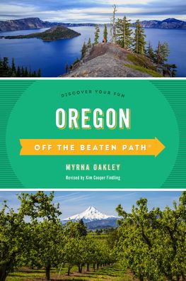 Oregon Off the Beaten Path®: Discover Your Fun