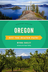Title: Oregon Off the Beaten Path®: Discover Your Fun, Author: Myrna Oakley