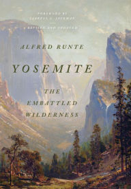 Title: Yosemite: The Embattled Wilderness, Author: Alfred Runte
