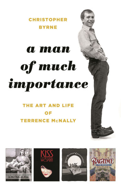 A Man of Much Importance: The Art and Life of Terrence McNally