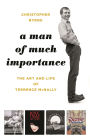 A Man of Much Importance: The Art and Life of Terrence McNally