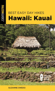 Title: Best Easy Day Hikes Hawaii: Kauai, Author: Suzanne Swedo