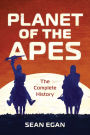 Planet of the Apes: The Complete History