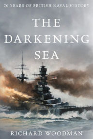 Title: The Darkening Sea, Author: Richard Woodman