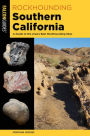 Rockhounding Southern California: A Guide to the Area's Best Rockhounding Sites