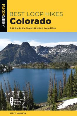 Best Loop Hikes Colorado: A Guide to the State's Greatest