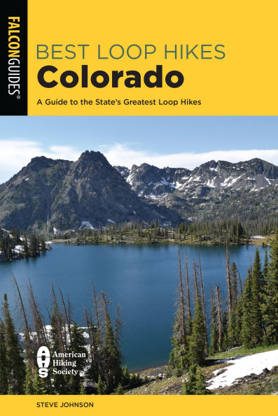 Best Loop Hikes Colorado: A Guide to the State's Greatest