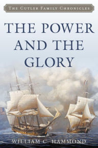 Title: The Power and the Glory, Author: William C. Hammond